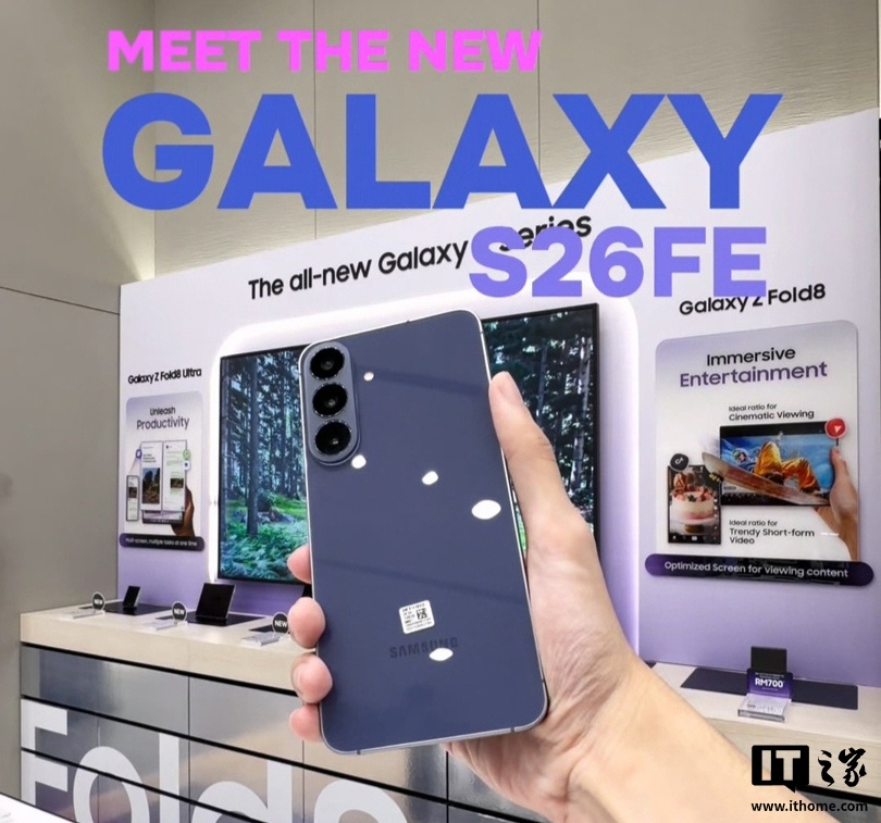 三星 Galaxy S26 FE 手机上手视频曝光,拍摄样张流出